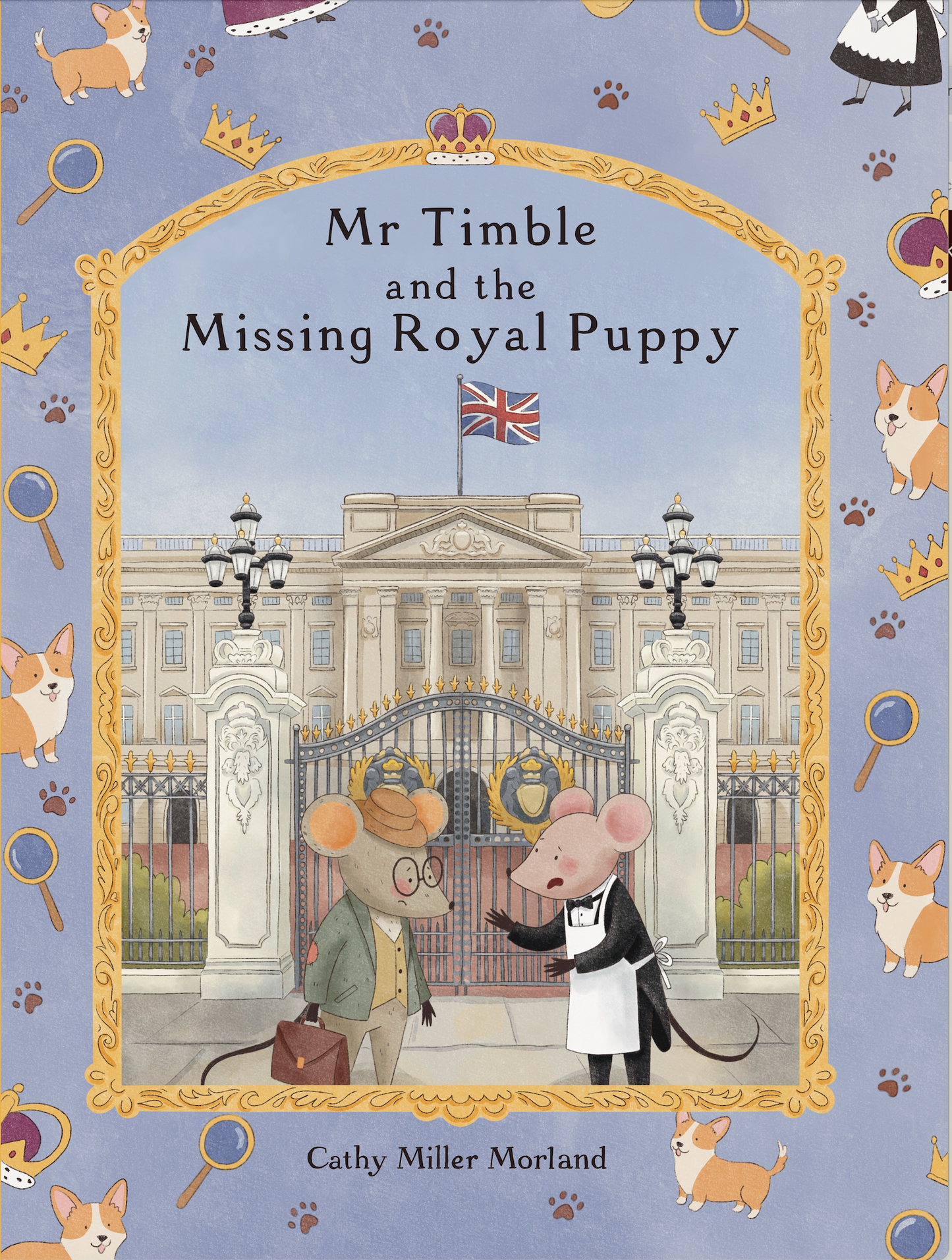 Mr Timble and the Missing Royal Puppy: Rhyming Children's Softbook for Ages 2-7