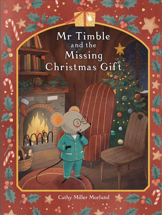 COMING IN OCTOBER 2026 - Mr Timble and the Missing Christmas Gift: Rhyming Children's Book for Ages 2–7